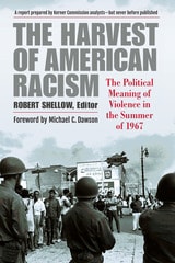 cover of The Harvest of American Racism: The Political Meaning of Violence in the Summer of 1967