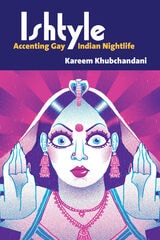 cover of Ishtyle: Accenting Gay Indian Nightlife