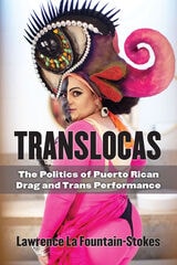 cover of Translocas: The Politics of Puerto Rican Drag and Trans Performance