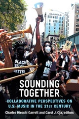 cover of Sounding Together: Collaborative Perspectives on U.S. Music in the 21st Century
