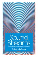 cover of Sound Streams: A Cultural History of Radio-Internet Convergence