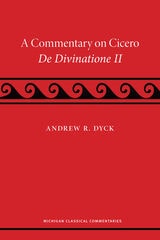cover of A Commentary on Cicero, De Divinatione II