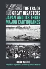 cover of The Era of Great Disasters: Japan and Its Three Major Earthquakes