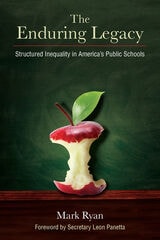 cover of The Enduring Legacy: Structured Inequality in America's Public Schools