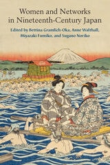 cover of Women and Networks in Nineteenth-Century Japan