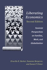 cover of Liberating Economics, Second Edition: Feminist Perspectives on Families, Work, and Globalization