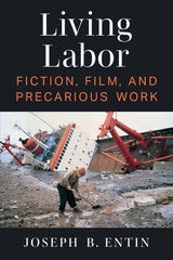 cover of Living Labor: Fiction, Film, and Precarious Work