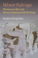 cover of Minor Salvage: The Korean War and Korean American Life Writings