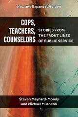 cover of Cops, Teachers, Counselors: Stories from the Front Lines of Public Service