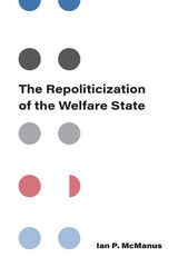 cover of The Repoliticization of the Welfare State