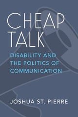 cover of Cheap Talk: Disability and the Politics of Communication