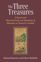 cover of The Three Treasures: A Revised and Illustrated Study and Translation of  Minamoto no Tamenori's Sanboe