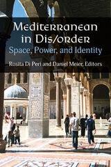 cover of Mediterranean in Dis/order: Space, Power, and Identity