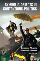 cover of Symbolic Objects in Contentious Politics