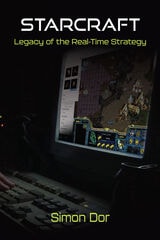 cover of StarCraft: Legacy of the Real-Time Strategy