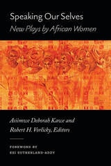 cover of Speaking Our Selves: New Plays by African Women
