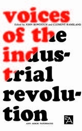 cover of Voices of the Industrial Revolution: Selected Readings from the Liberal Economists and Their Critics