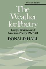 cover of The Weather for Poetry: Essays, Reviews, and Notes on Poetry, 1977-81