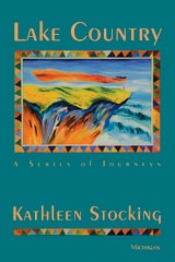 cover of Lake Country: A Series of Journeys