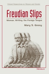 cover of Freudian Slips: Woman, Writing, the Foreign Tongue