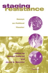 cover of Staging Resistance: Essays on Political Theater