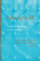 cover of Valuing Us All: Feminist Pedagogy and Economics