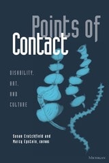 cover of Points of Contact: Disability, Art, and Culture