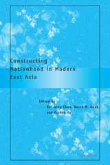 cover of Constructing Nationhood in Modern East Asia
