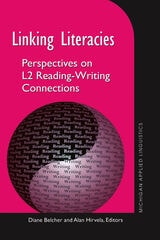 cover of Linking Literacies: Perspectives on L2 Reading-Writing Connections