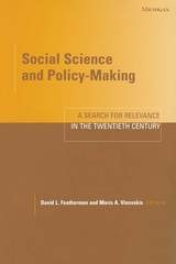 cover of Social Science and Policy-Making: A Search for Relevance in the Twentieth Century