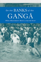 cover of On the Banks of the Ganga: When Wastewater Meets a Sacred River