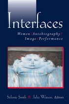 cover of Interfaces: Women, Autobiography, Image, Performance