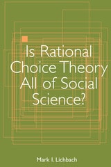 cover of Is Rational Choice Theory All of Social Science?
