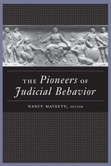 cover of The Pioneers of Judicial Behavior