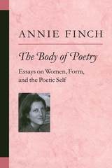 cover of The Body of Poetry: Essays on Women, Form, and the Poetic Self