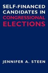 cover of Self-Financed Candidates in Congressional Elections