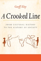 cover of A Crooked Line: From Cultural History to the History of Society