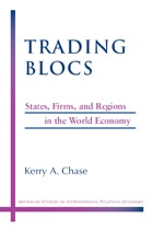 cover of Trading Blocs: States, Firms, and Regions in the World Economy