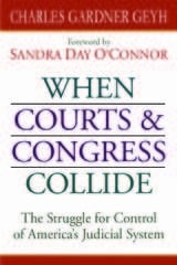 cover of When Courts and Congress Collide: The Struggle for Control of America's Judicial System