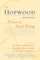 cover of The Hopwood Awards: 75 Years of Prized Writing