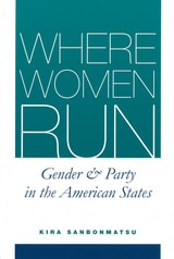 cover of Where Women Run: Gender and Party in the American States