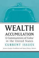 cover of Wealth Accumulation and Communities of Color in the United States: Current Issues