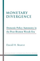 cover of Monetary Divergence: Domestic Policy Autonomy in the Post-Bretton Woods Era