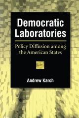 cover of Democratic Laboratories: Policy Diffusion among the American States