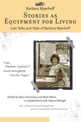 cover of Stories as Equipment for Living: Last Talks and Tales of Barbara Myerhoff
