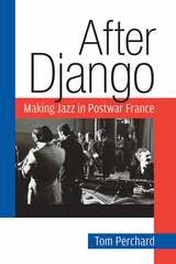 cover of After Django: Making Jazz in Postwar France
