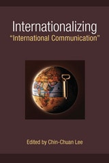 cover of Internationalizing "International Communication"