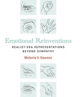 cover of Emotional Reinventions: Realist-Era Representations Beyond Sympathy