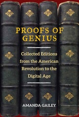 cover of Proofs of Genius: Collected Editions from the American Revolution to the Digital Age