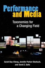 cover of Performance and Media: Taxonomies for a Changing Field
